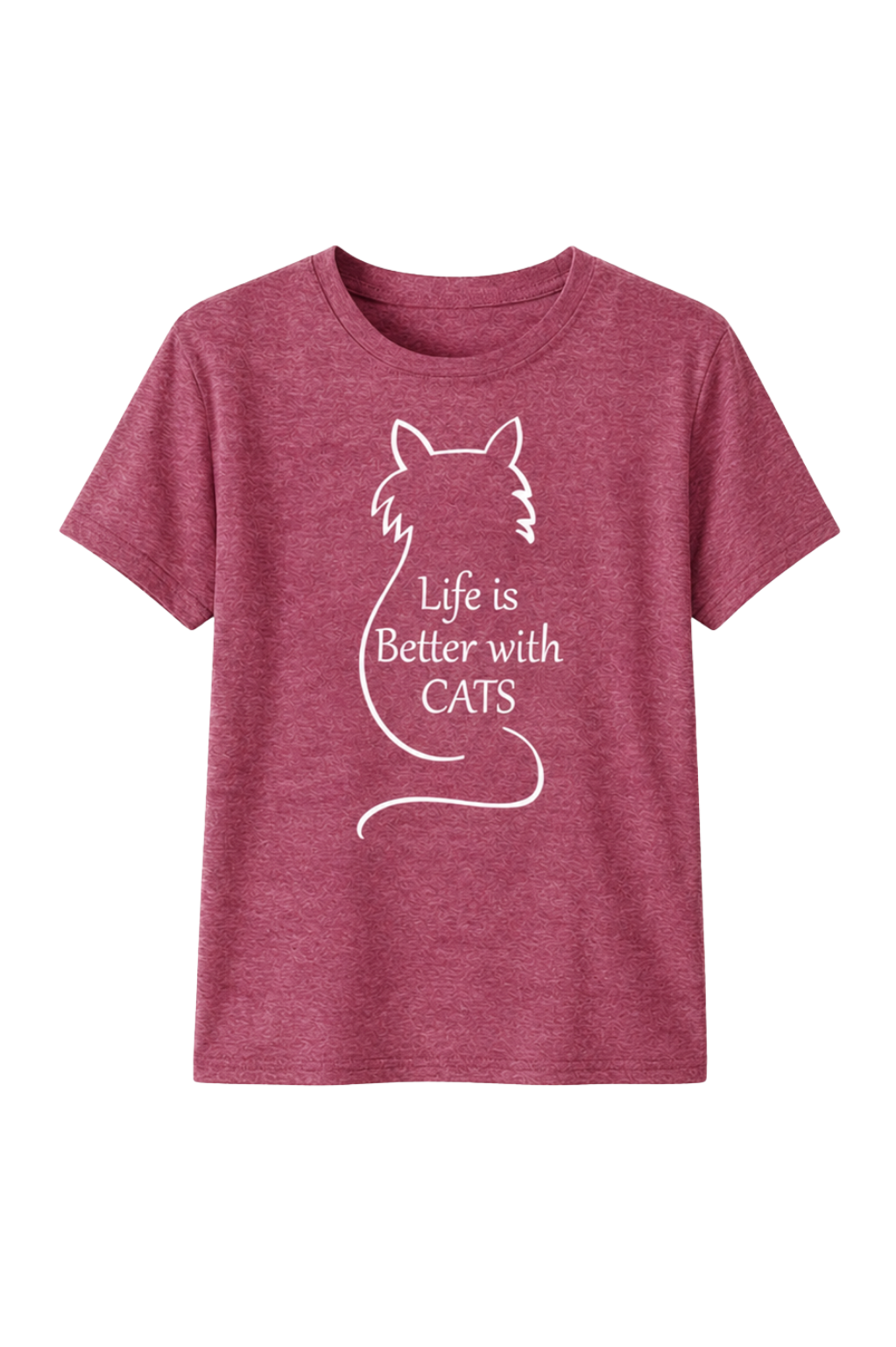 Life is Better with Cats Graphic T-Shirts